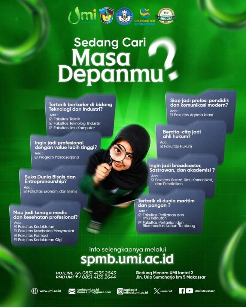 Saatnya pilih jalan terbaik untuk masa depanmu... Bersama kampus unggul yang terus melahirkan generasi cerdas, berkarakter, dan siap bersaing. Info selengkapnya kunjungi spmb.umi.ac.id #UMI #UniversitasMuslimIndonesia #SPMBUMI #KampusUnggul #Kuliahdiumi